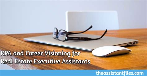 KPA and Career Visioning for Real Estate Executive Assistants.